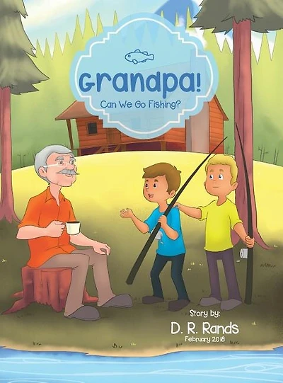 Grandpa ! Can We Go Fishing ?