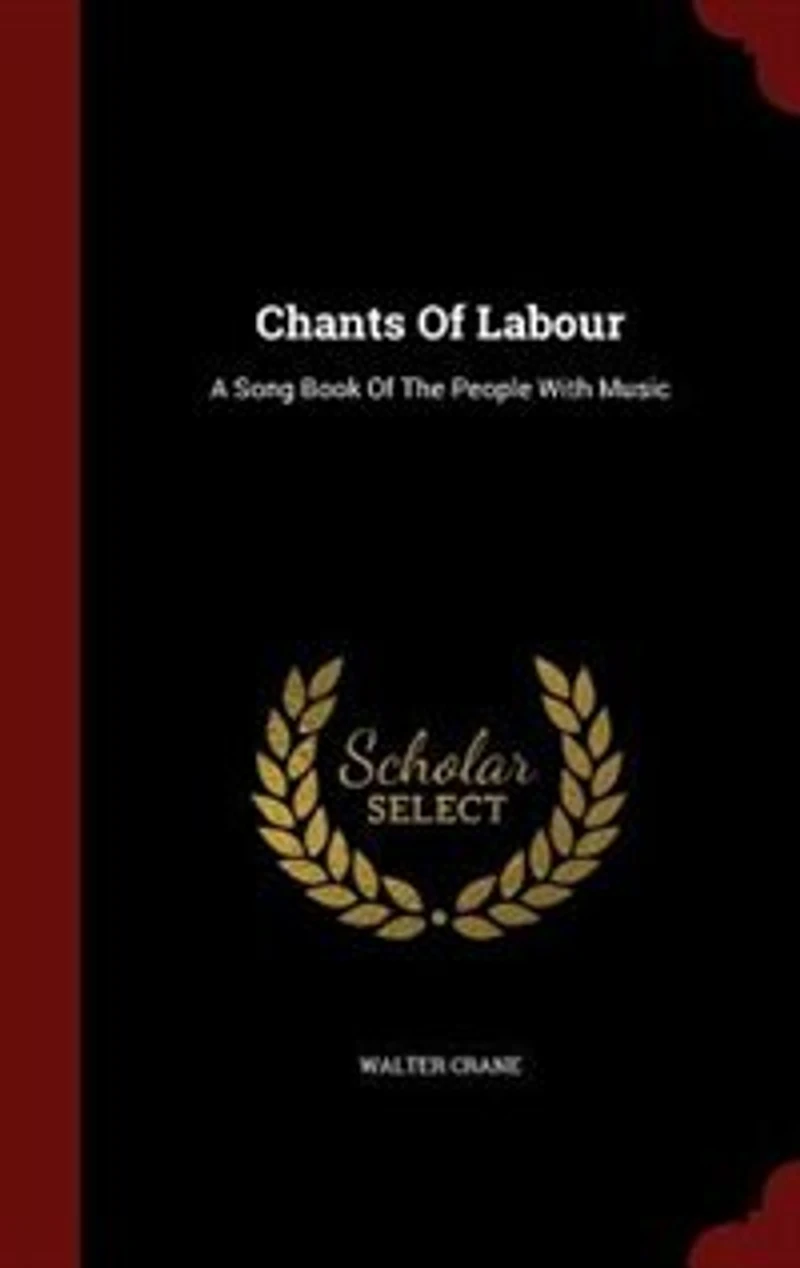 Chants Of Labour: A Song Book The People With Music