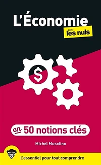 L' économie pour les nuls en 50 notions clés
