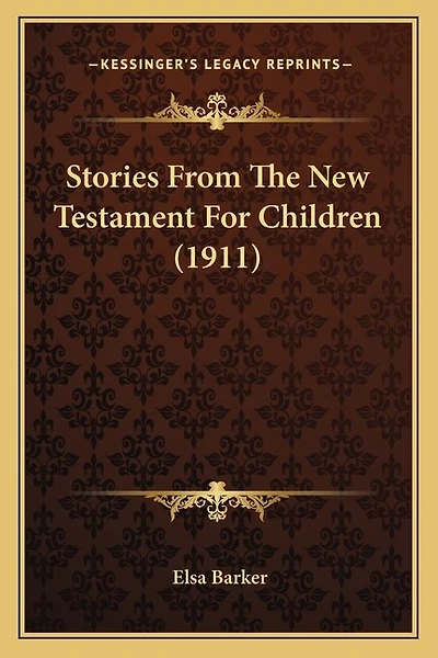 Stories From The New Testament For Children (1911)