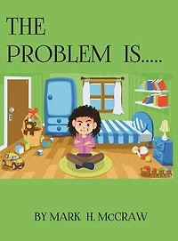 The Problem Is...