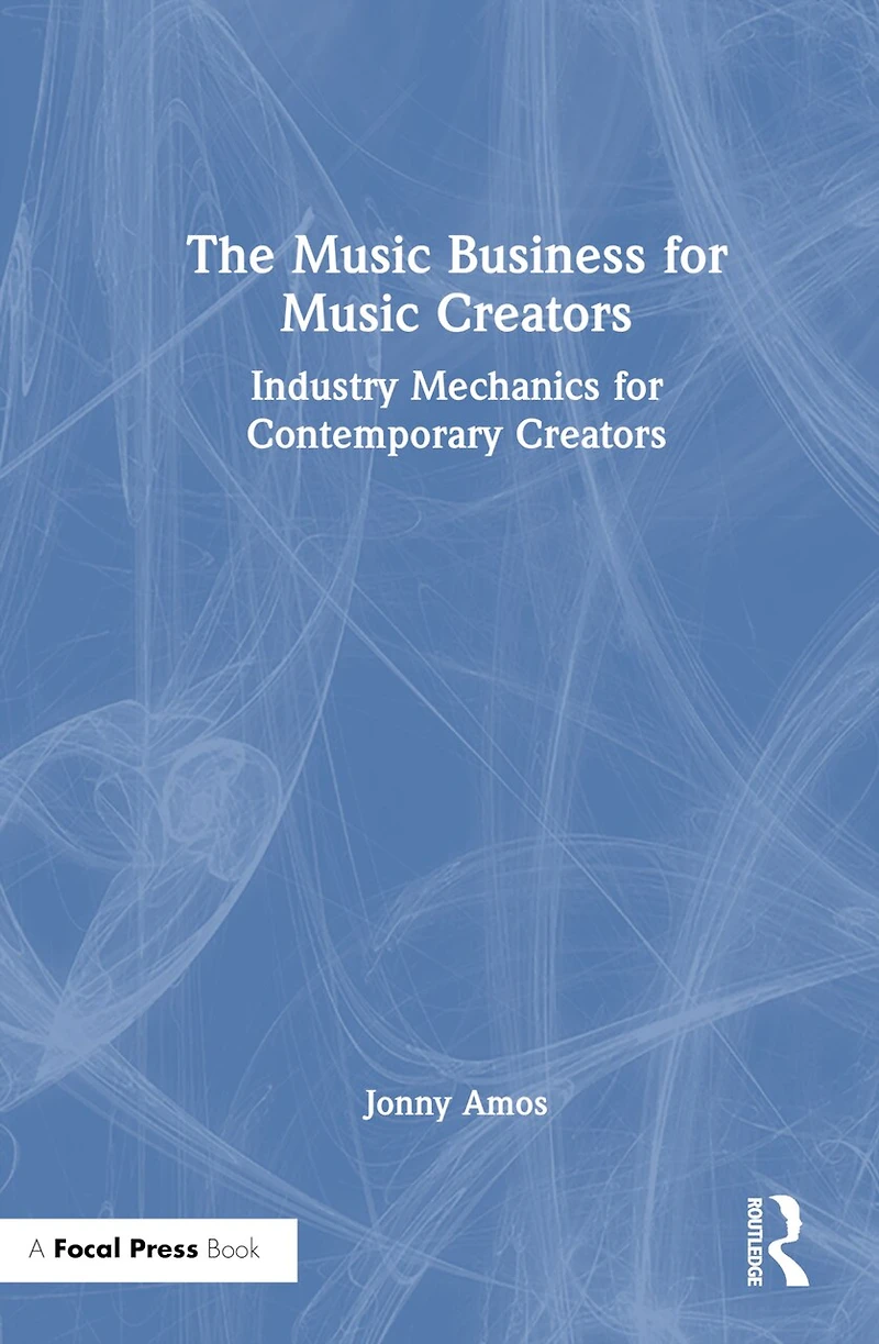 The Music Business for Creators: Industry Mechanics Contemporary Creators