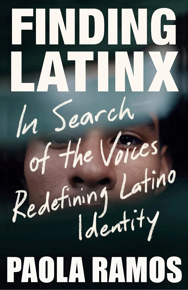 Finding Latinx: Search Of The Voices Redefining Latino Identity