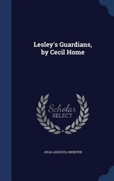 Lesley's Guardians, by Cecil Home