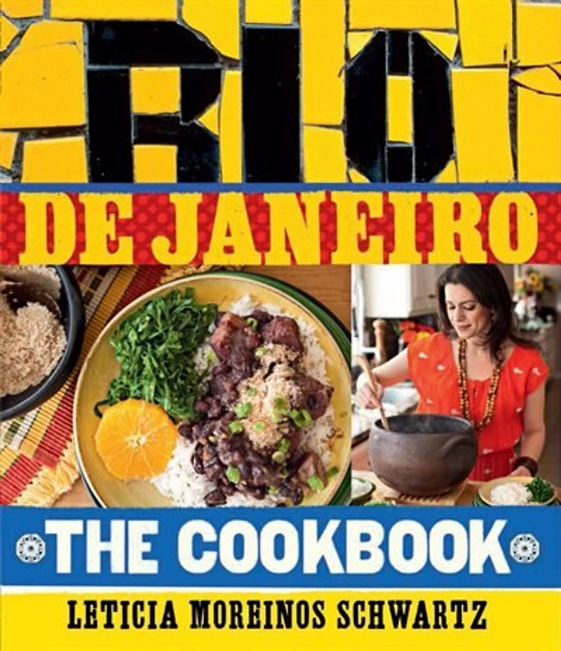 My Rio De Janeiro: A Cookbook
