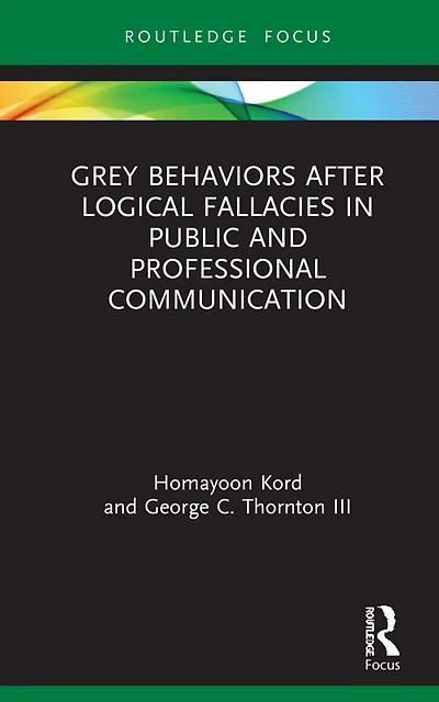 Grey Behaviors after Logical Fallacies Public and Professional Communication
