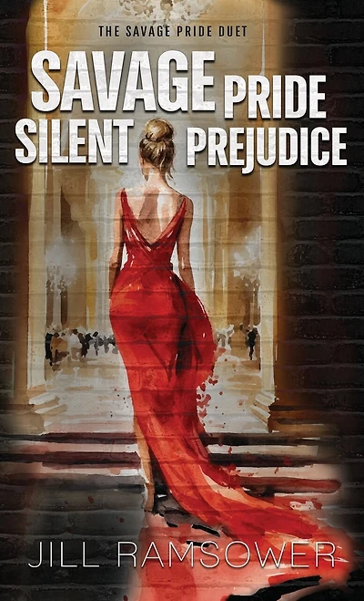 Savage Pride Silent Prejudice: The Savage Pride Duet