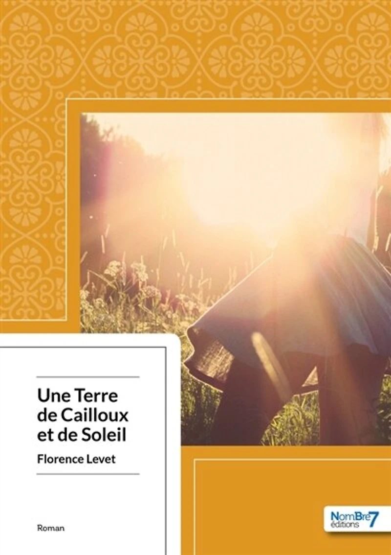 Une Terre de Cailloux et Soleil