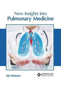 New Insights into Pulmonary Medicine