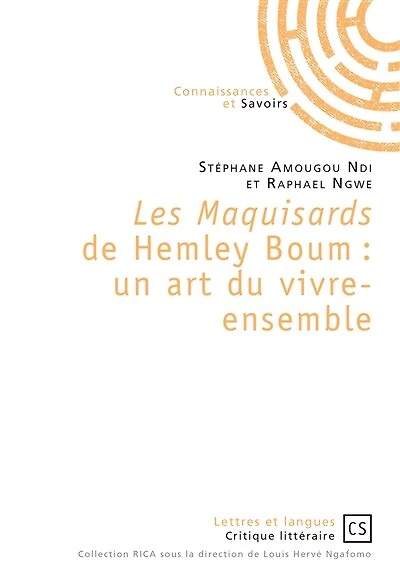 Les Maquisards de Hemley Boum : un art du vivre-ensemble