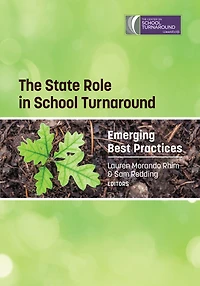 The State Role School Turnaround: Emerging Best Practices