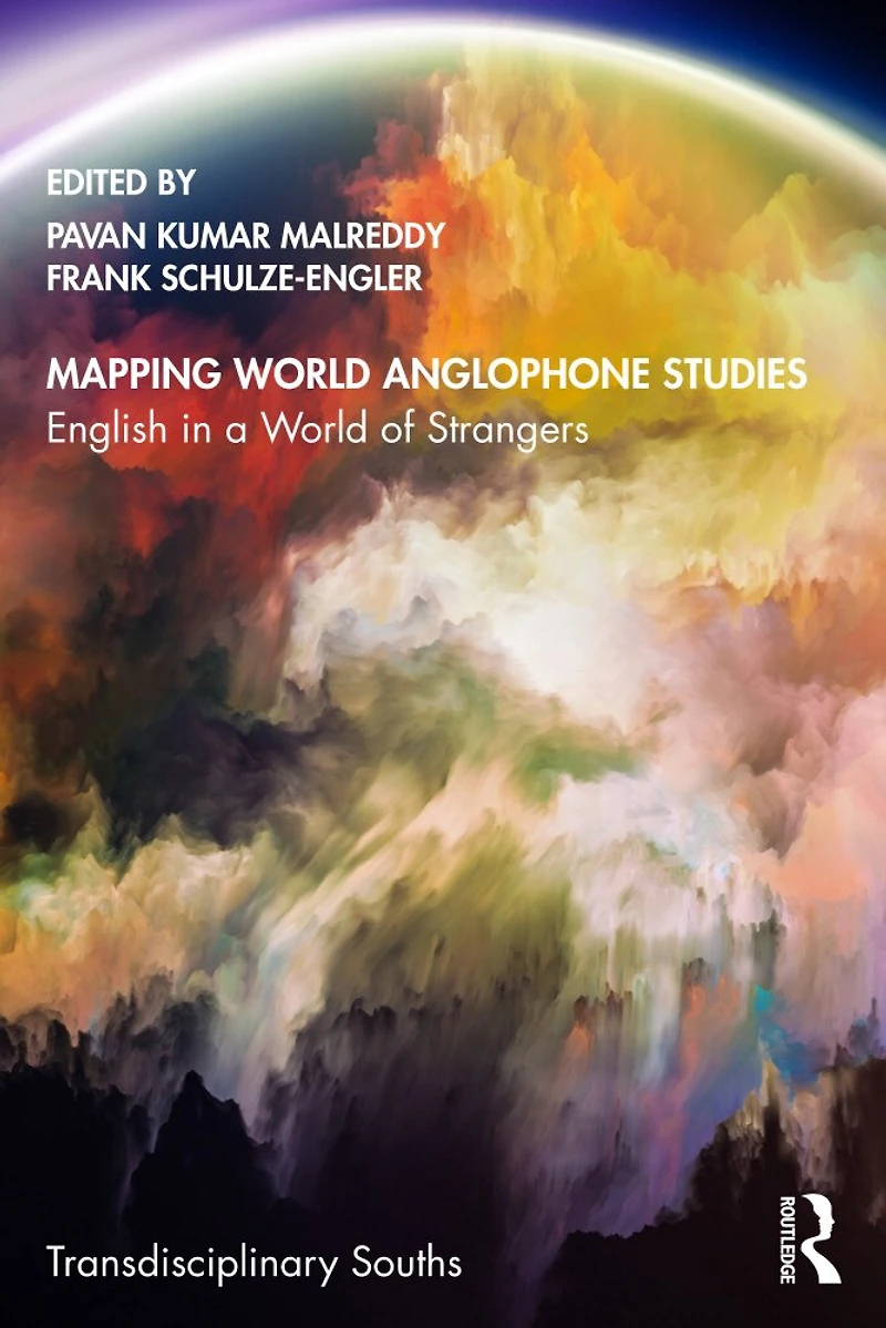 Mapping World Anglophone Studies: English a of Strangers