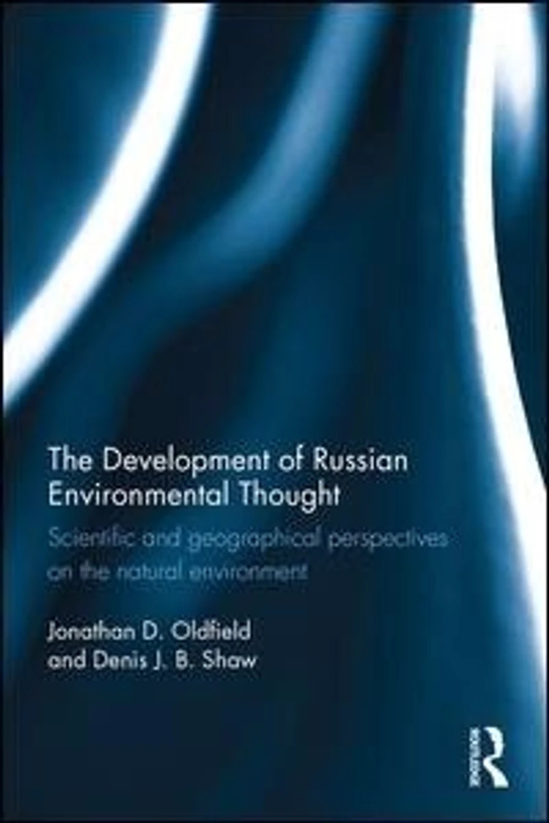 the Development of Russian Environmental Thought: Scientific and Geographical Perspectives on Natural Environment