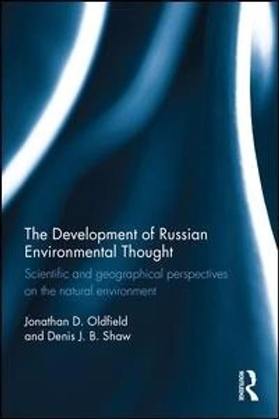 the Development of Russian Environmental Thought: Scientific and Geographical Perspectives on Natural Environment