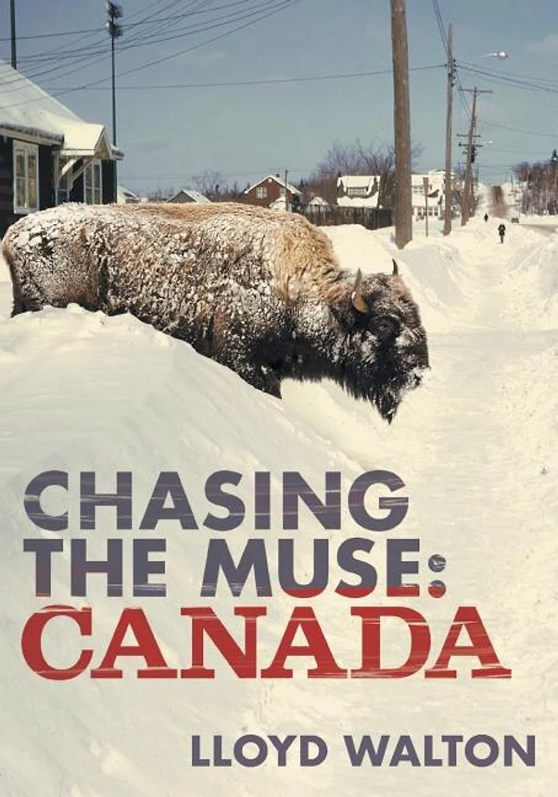 Chasing The Muse: Canada