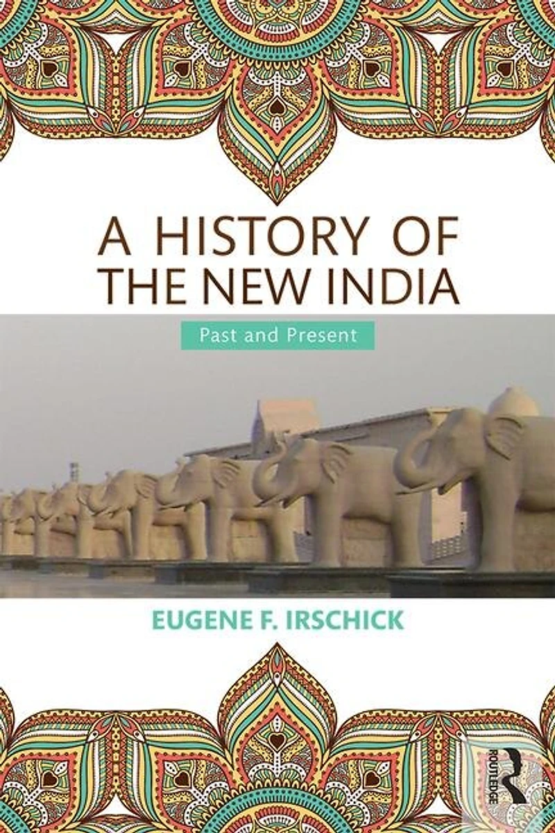 A History of the New India: Past and Present