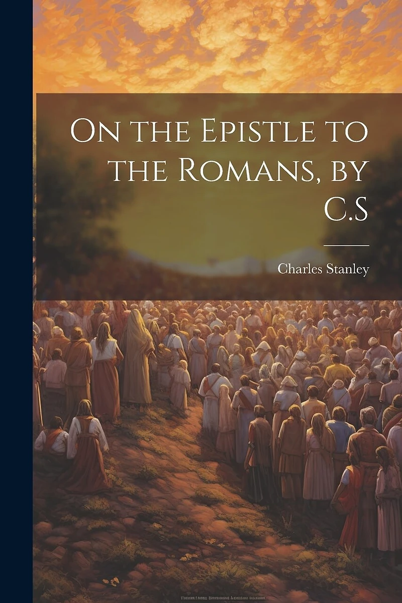 On the Epistle to the Romans, by C.S