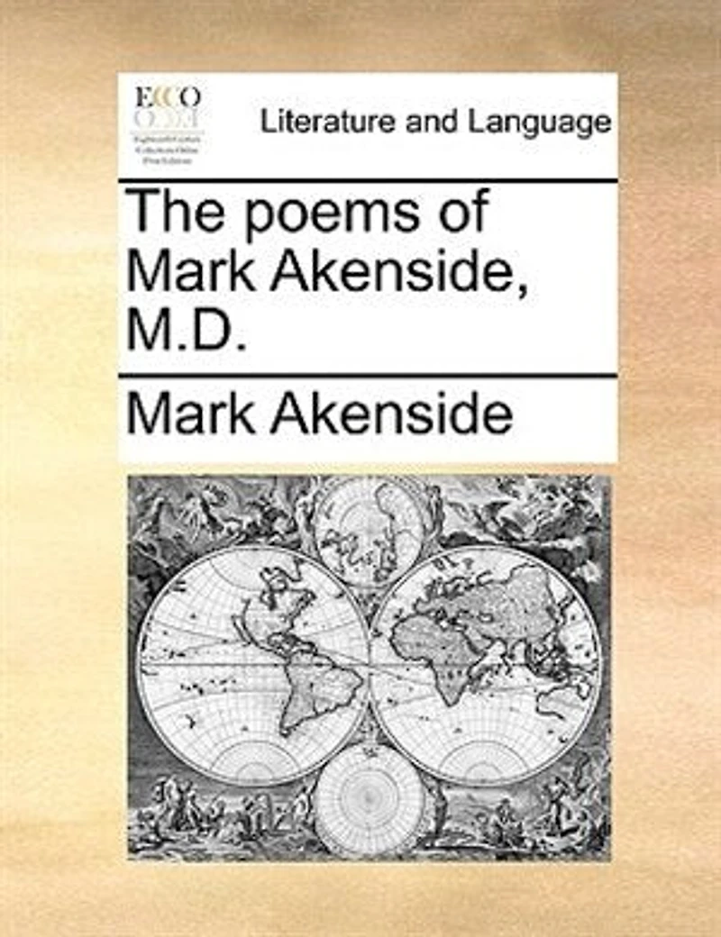 The Poems of Mark Akenside, M. D (Classic Reprint)