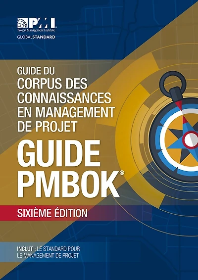 A Guide to the Project Management Body of Knowledge (PMBOK® Guide)–Sixth Edition (FRENCH)