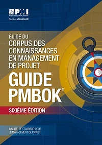 A Guide to the Project Management Body of Knowledge (PMBOK® Guide)–Sixth Edition (FRENCH)