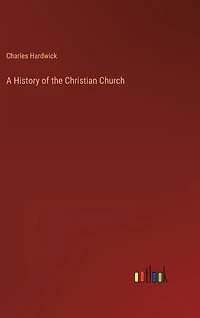 A History of the Christian Church