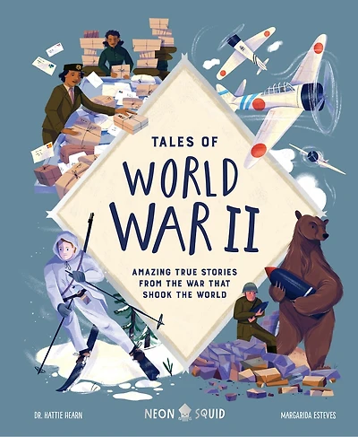 Tales of World War II: Amazing True Stories from the that Shook