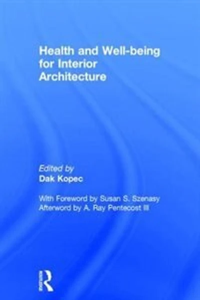 Health And Well-being For Interior Architecture