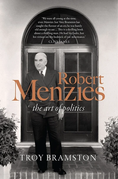 Robert Menzies: The Art Of Politics
