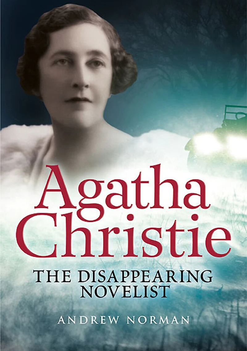 Agatha Christie: The Disappearing Novelist