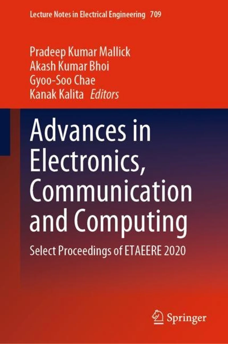 Advances Electronics, Communication And Computing: Select Proceedings Of Etaeere 2020