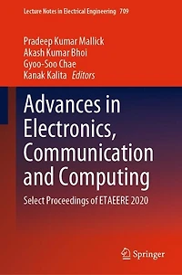 Advances Electronics, Communication And Computing: Select Proceedings Of Etaeere 2020