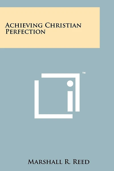 Achieving Christian Perfection