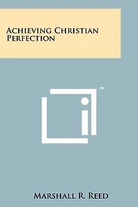 Achieving Christian Perfection