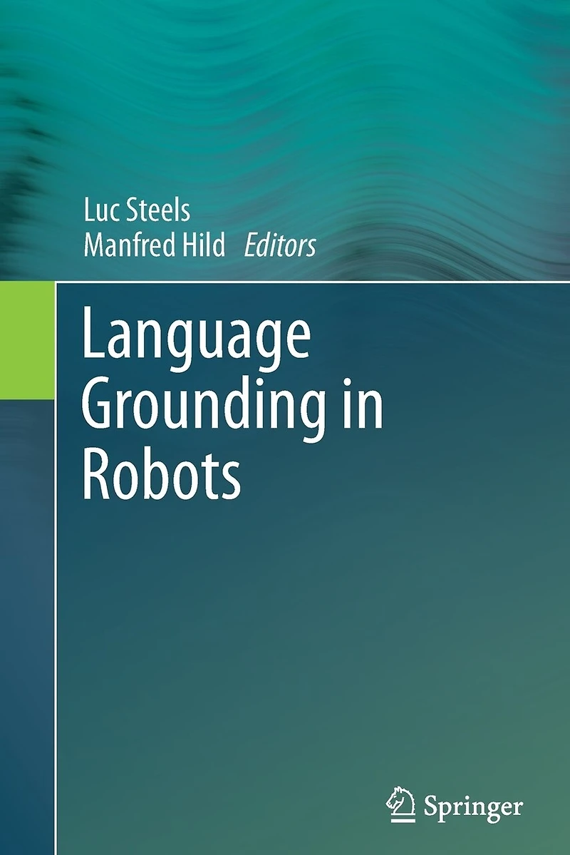 Language Grounding Robots