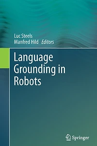 Language Grounding Robots