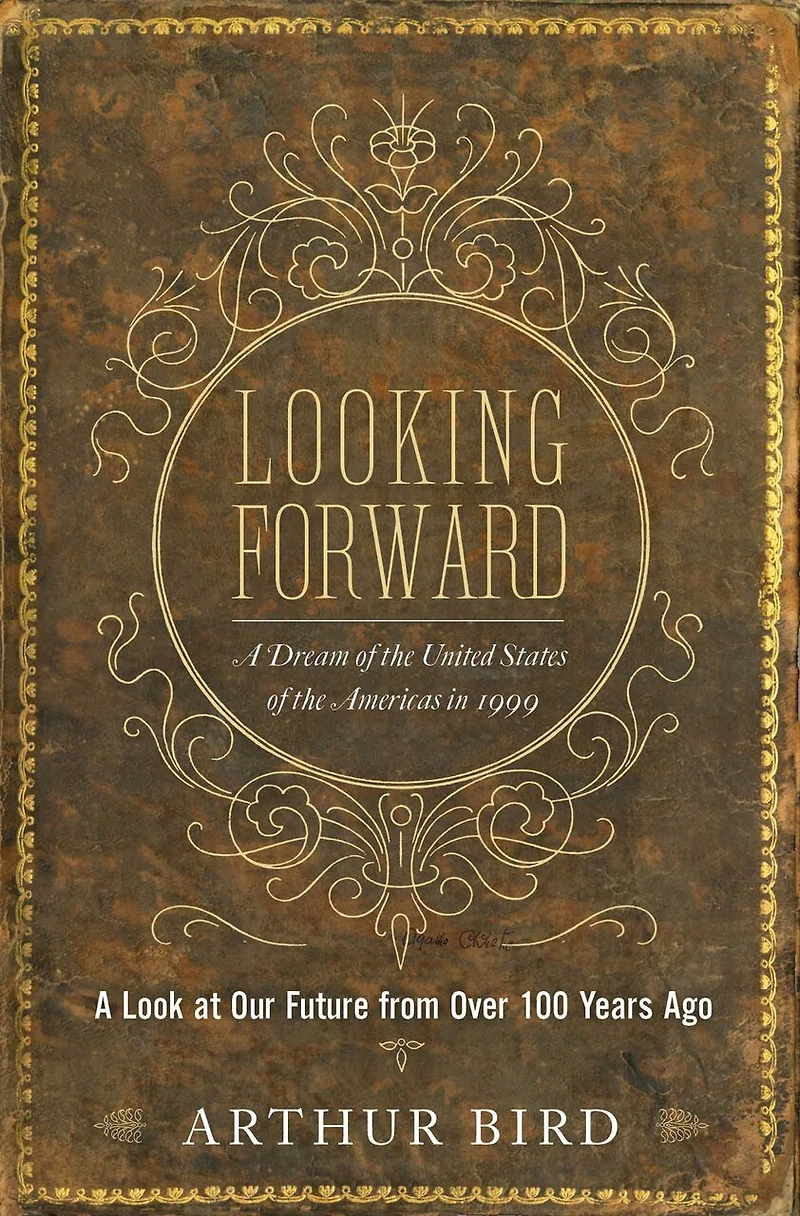 Looking Forward: A Dream of the United States Americas 1999
