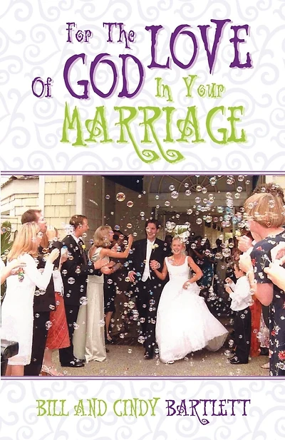 For the Love of God...In Your Marriage!