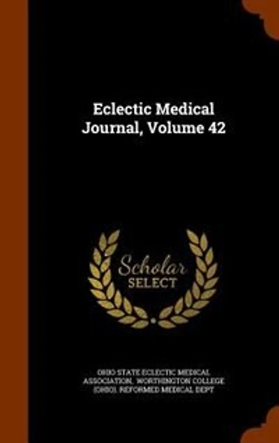 Eclectic Medical Journal, Volume 42