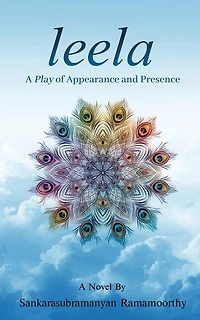 Leela: A Play of Appearance and Presence