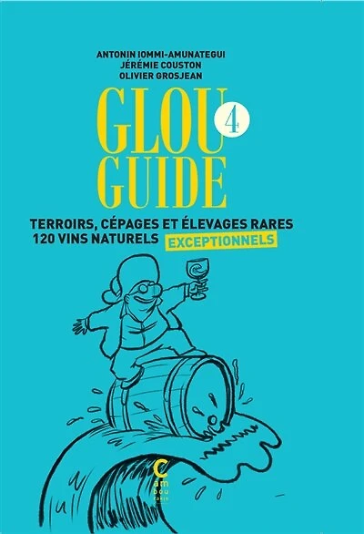 Terroirs, cépages et élevages rares: 120 vins naturels exceptionnels
