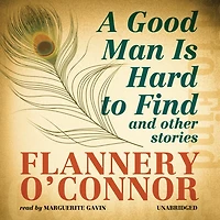 A Good Man Is Hard to Find and Other Stories