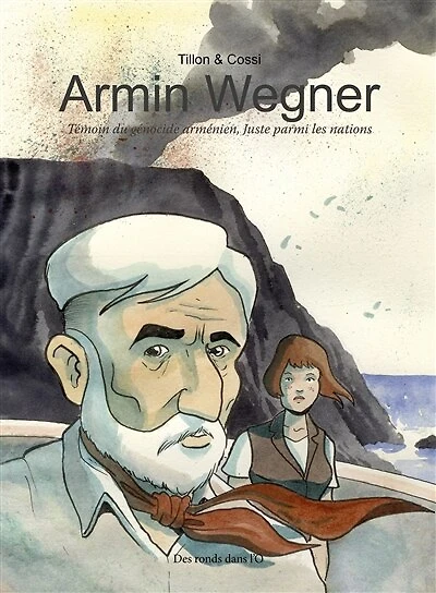 Armin Wegner: témoin du génocide arménien, Juste parmi les nations