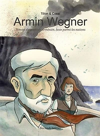 Armin Wegner: témoin du génocide arménien, Juste parmi les nations