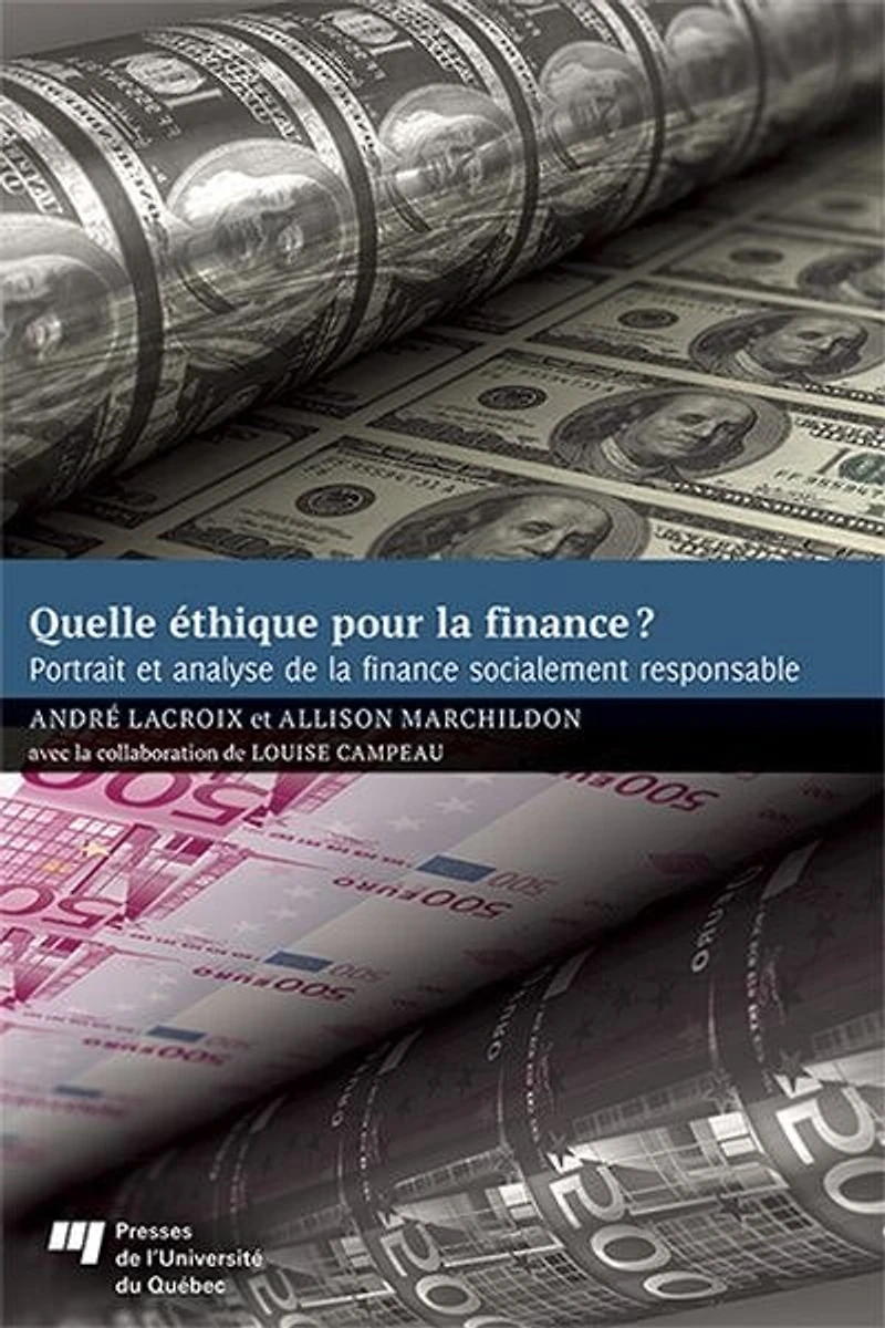 Quelle éthique pour la finance?: Portrait et analyse de finance socialement responsable