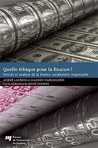 Quelle éthique pour la finance?: Portrait et analyse de finance socialement responsable