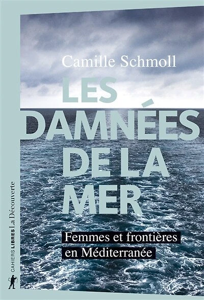 Les damnées de la mer: femmes et frontières en Méditerranée