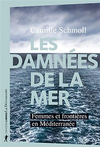 Les damnées de la mer: femmes et frontières en Méditerranée