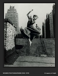Women Photographers 1900-1975: A Legacy of Light