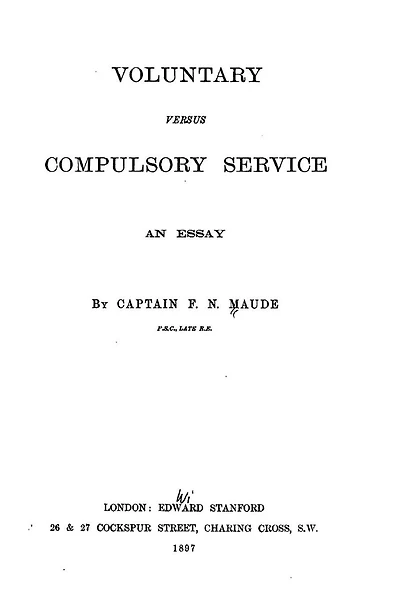 Voluntary Versus Compulsory Service, An Essay