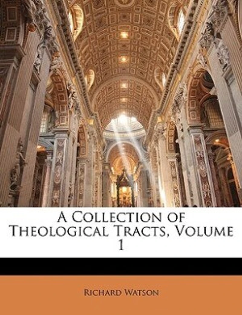A Collection of Theological Tracts: 1